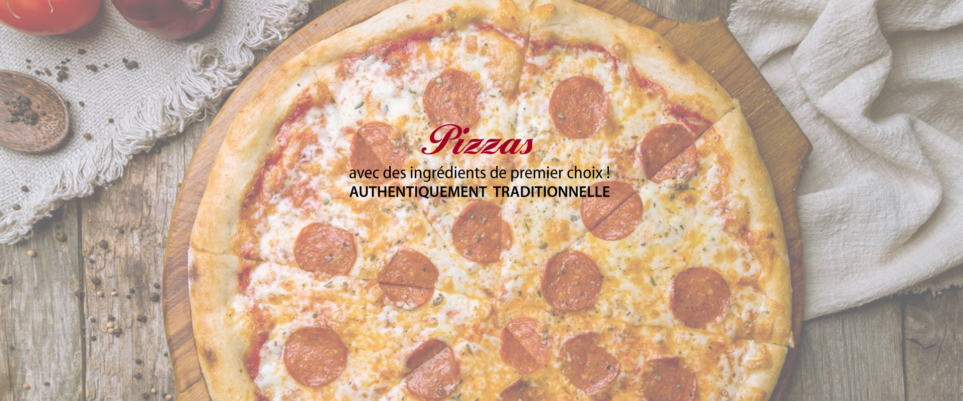 Gourmands et Authentiques nos pizzas à  montigny 76380